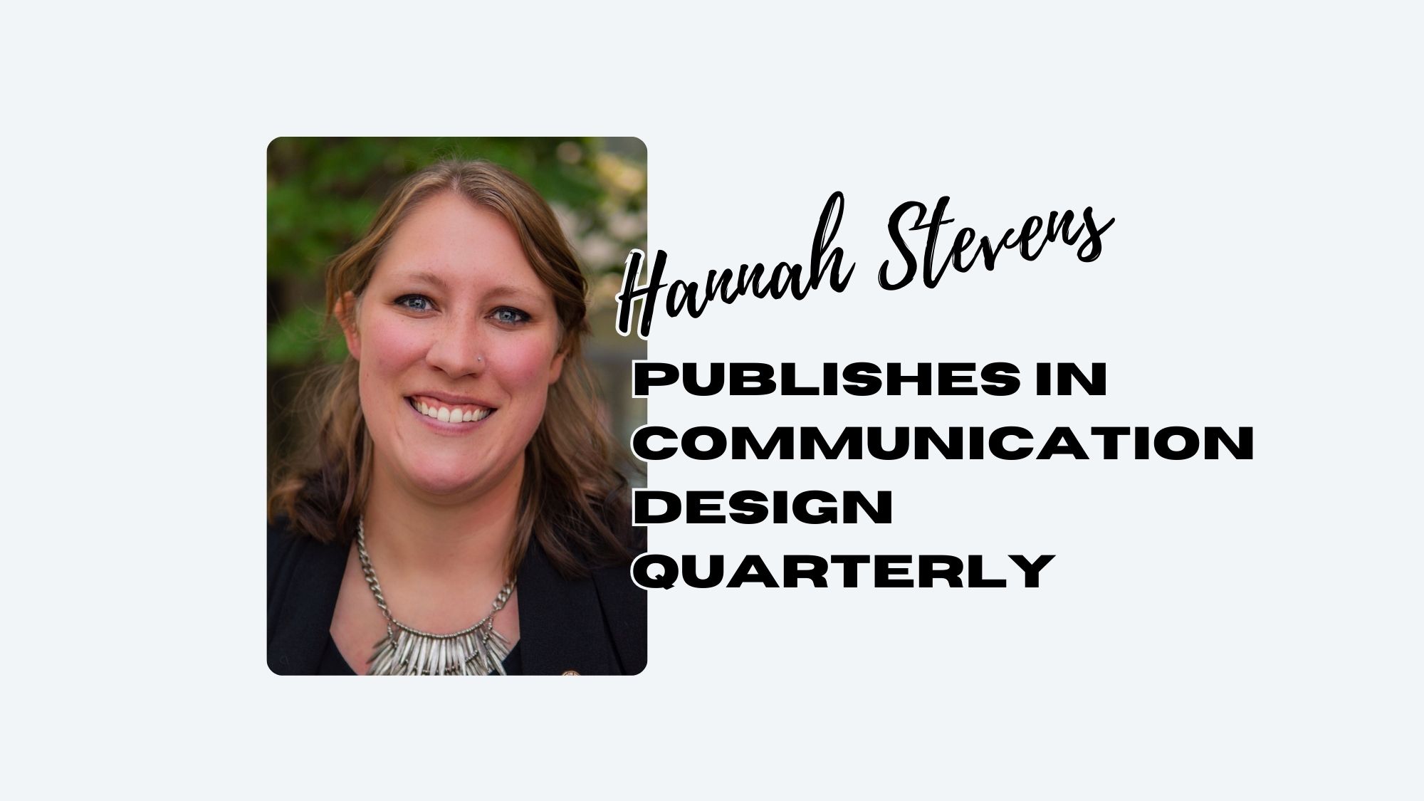 Hannah Stevens Publishes in Communication Design Quarterly