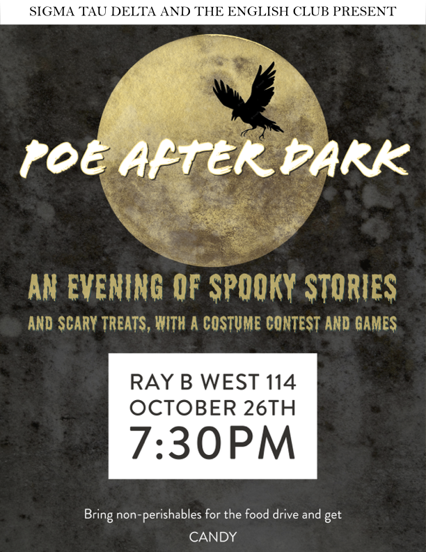 Poe After Dark hosted by Sigma Tau Delta and the English Club takes place October 26th beginning at 7:30pm in Ray B West 114 on USU's Campus. 